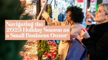 Navigating the 2023 Holiday Season: Shopper Trends and Strategies for Small Businesses