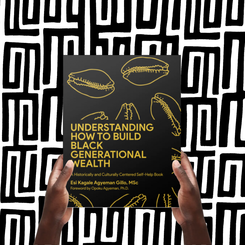Understanding How to Build Black Generational Wealth