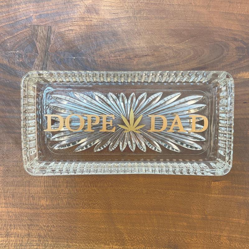Dope Dad Tray