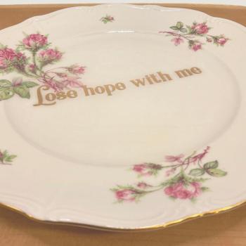 Lose Hope with Me Dinner Plate