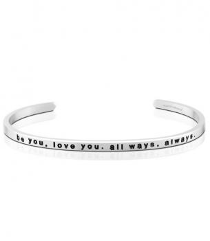 MantraBand Cuff Bracelet - be you, love you. all ways, always. (Silver)