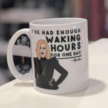Schitt's Creek Mug - Enough Waking Hours