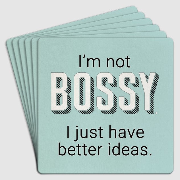 I'm not bossy I just have better ideas Paper Coasters 6pk