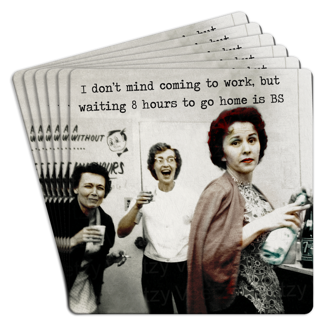 I Don't Mind Going to Work Paper Coaster 6pk