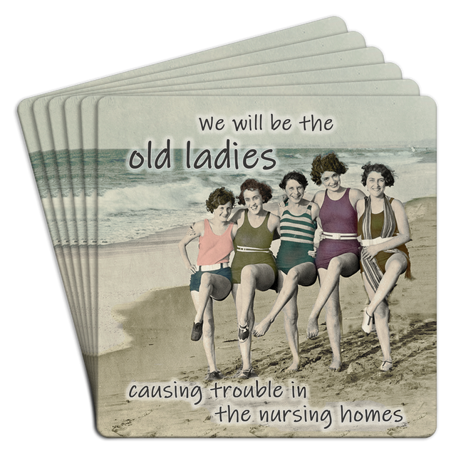 We Will be the Old Ladies Causing Trouble Paper Coaster 6pk