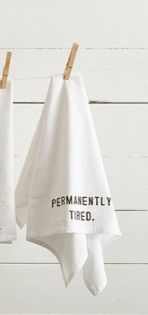 Permanently Tired Flour Sack Towel