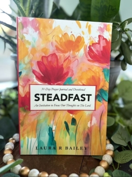 Steadfast: 31-Day Prayer Journal and Devotional