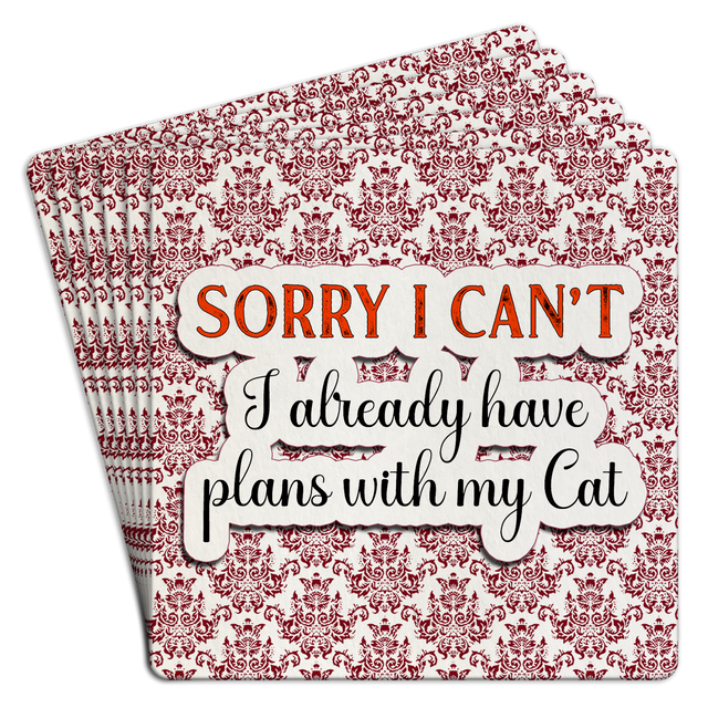 Sorry I Can't Plans with My Cat Paper Coaster 6pk
