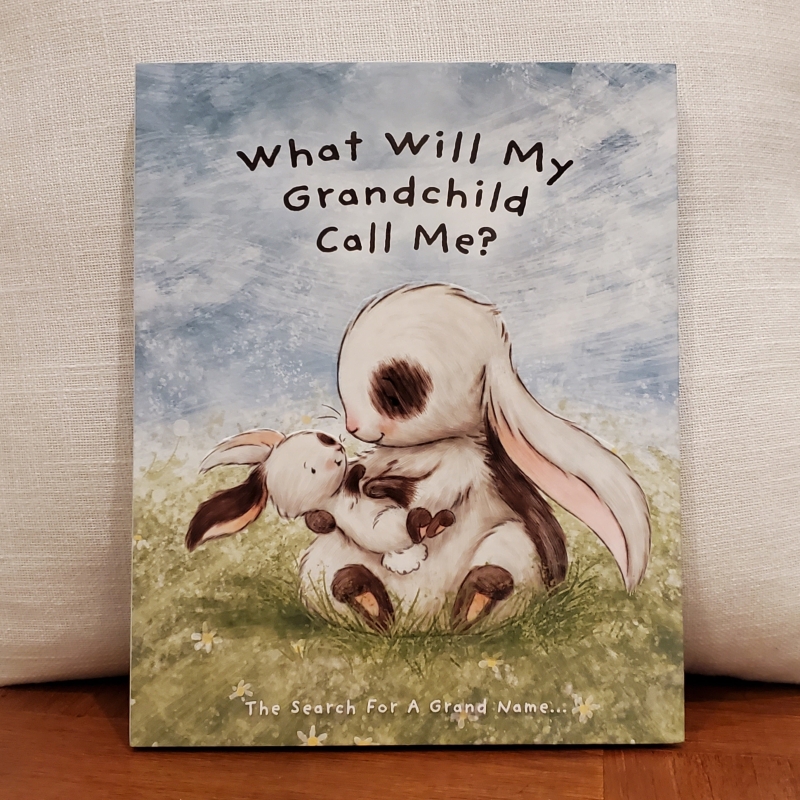 Book - What Will My Grandchild Call Me?