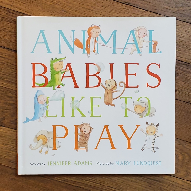 Baby Animals Like to Play