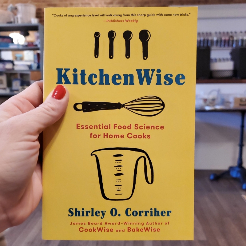 Kitchenwise: Essential Food Science for Home Cooks