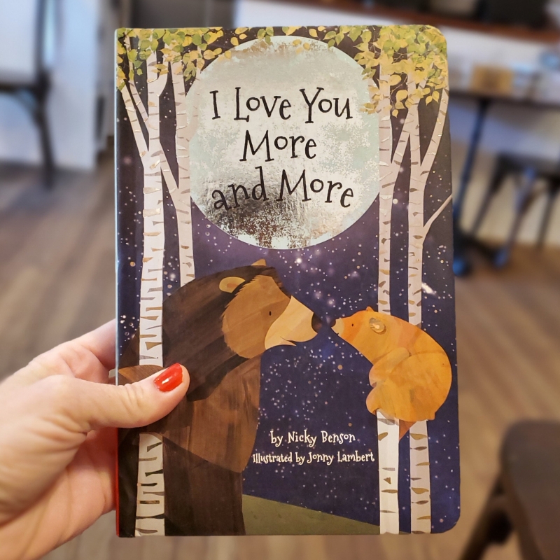 Board Book - I Love You More and More