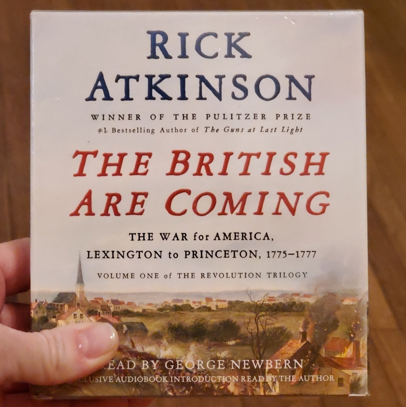Audio Book - The British Are Coming: The War for America, Lexington to Princeton, 1775-1777