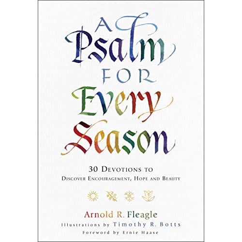 A Psalm for Every Season: 30 Devotions to Discover Encouragement, Hope and Beauty