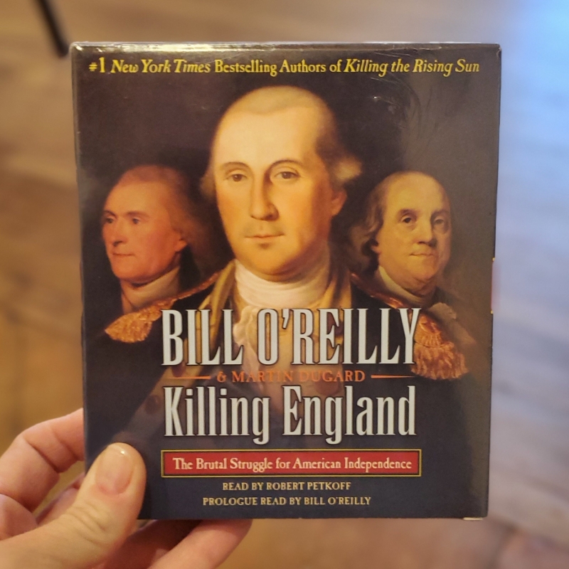 Audio Book - Killing England: The Brutal Struggle for America Independence