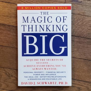 The Magic of Thinking Big