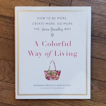 A Colorful Way of Living (Vera Bradley)
