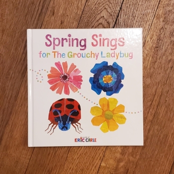 Spring Sings for the Grouchy Ladybug