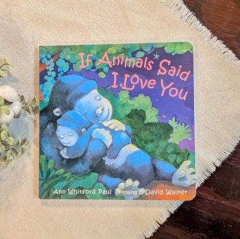 GB Board Book - If Animals Said I Love You
