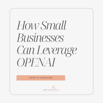 How Small Businesses Can Leverage OPEN AI