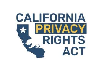 Are You Ready to Comply with the California Privacy Rights Act?