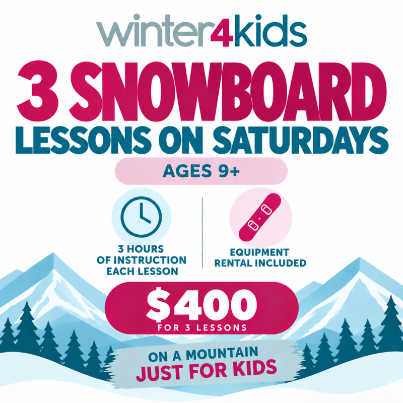 Saturday- Beginner Snowboard Lessons Ages 9+