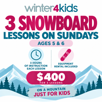 Sunday - Beginner Snowboard Lessons Ages 5-6